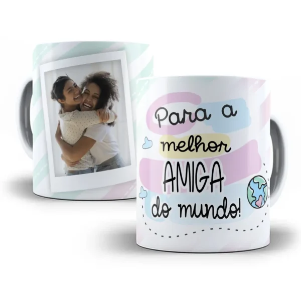 Arte Caneca Amigas Homenagem e Carinho Sublime