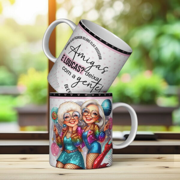 Arte Caneca Amigas Velinhas - Png e Corel - Imagem 2