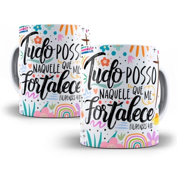 Arte Caneca Frase Tudo Posso Naquele Que Me Fortalece