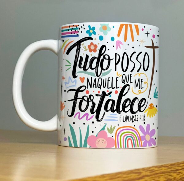 Arte Caneca Frase Tudo Posso Naquele Que Me Fortalece