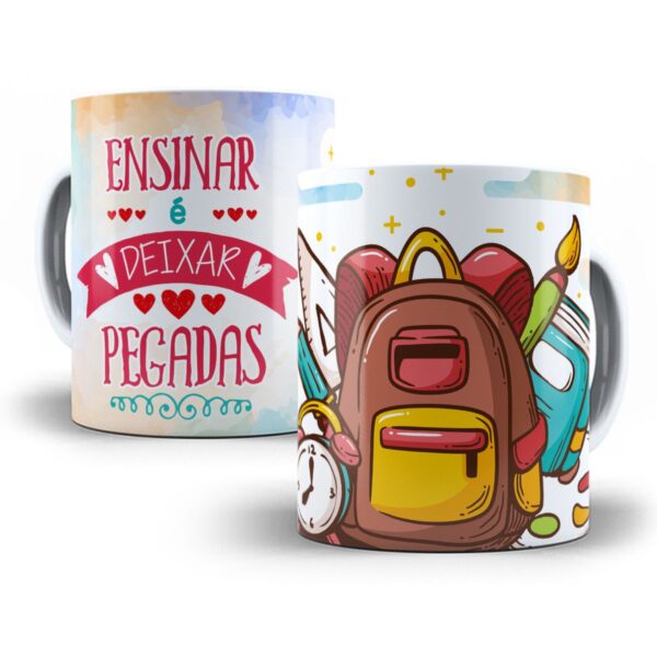 Arte Caneca Grátis Ensinar É Deixar Pegadas - Professora