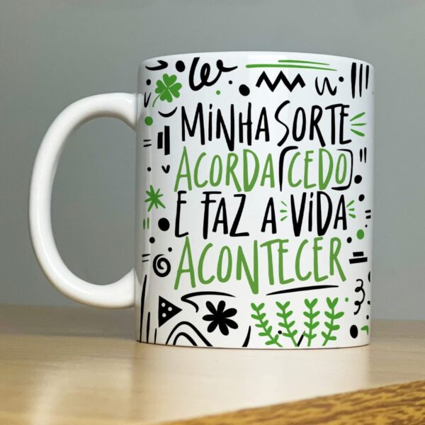 Arte Caneca Motivacional Frase Sorte Trabalho Agradecimento