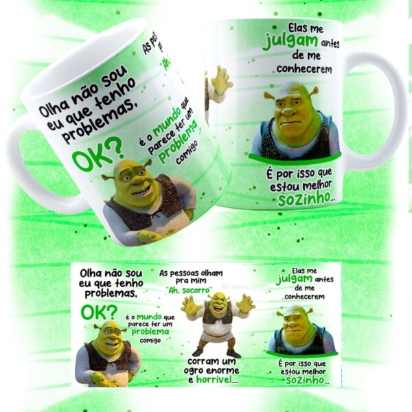 arte caneca nao sou eu que tenho problemas shrek scrapbook