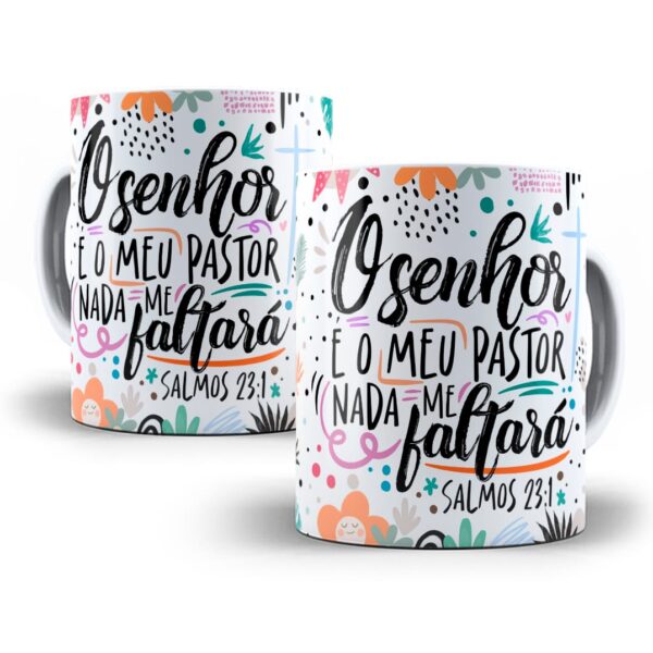 Arte Caneca Oração O Senhor É Meu Pastor E Nada Me Faltará