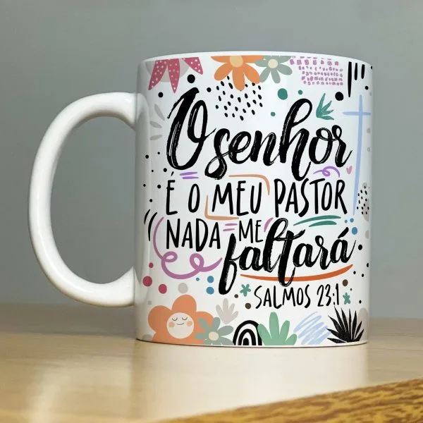 Arte Caneca Oração O Senhor É Meu Pastor E Nada Me Faltará