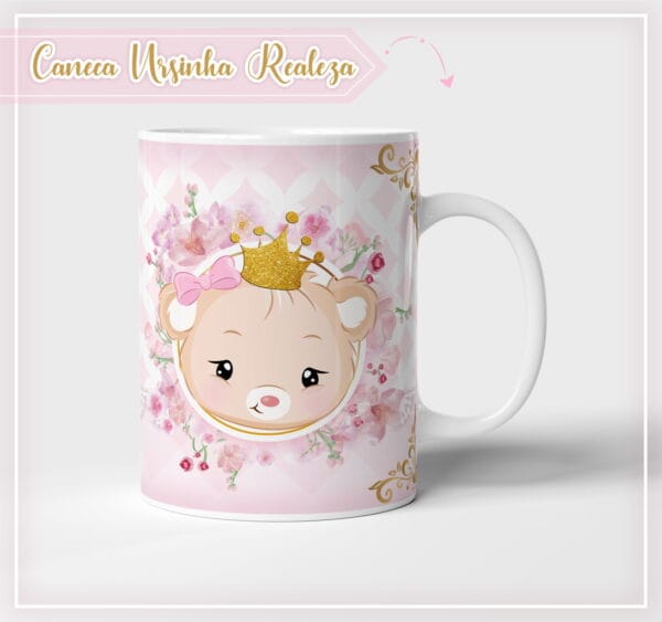 Arte Caneca Ursinha Realeza - Arquivo Digital - Imagem 2