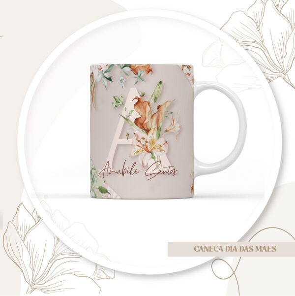 Arte Canecas Dia das Mães e Alfabeto Floral -Arquivo Digital - Imagem 2