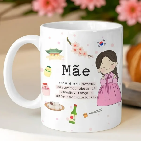 Arte para Sublimação em Caneca - Dorama Mãe, Amor Sem Igual