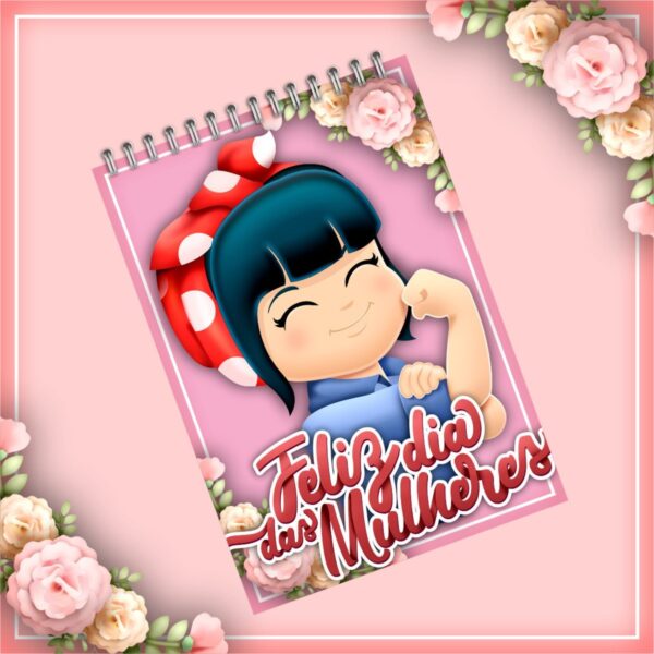 Bloquinhos de Anotações Dia das Mulheres - Arquivo Digital