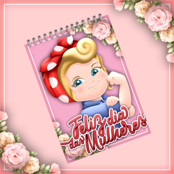 Bloquinhos de Anotações Dia das Mulheres - Arquivo Digital - Imagem 4