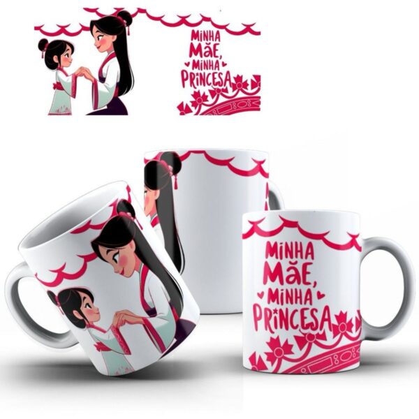 Canecas Minha Mãe Minha Princesa - pdf