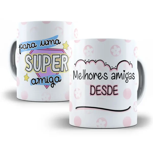 Estampa Caneca Amizade: Super Amiga do Coração