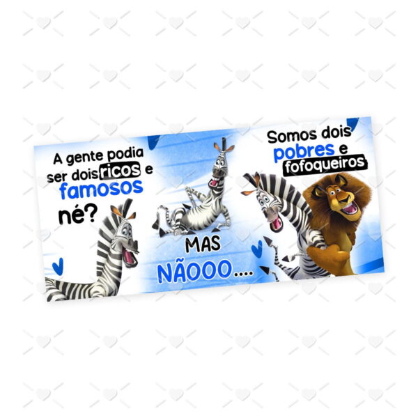 Estampa Caneca Pobres Fofoqueiros Madagascar Dia da Amizade