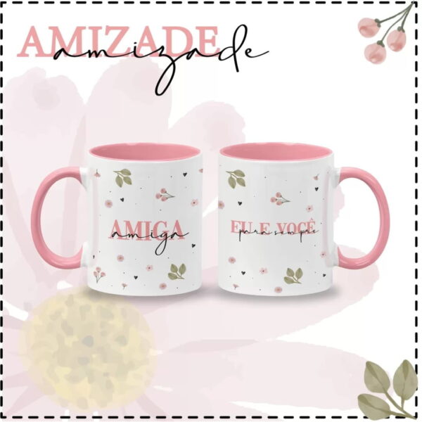 Estampas Caneca Amizade Rosa Sempre Amigas Frases Meigas