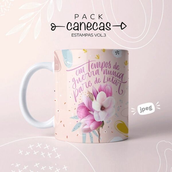 Estampas Caneca Dia Das Mulheres Frases De Coragem Incentivo