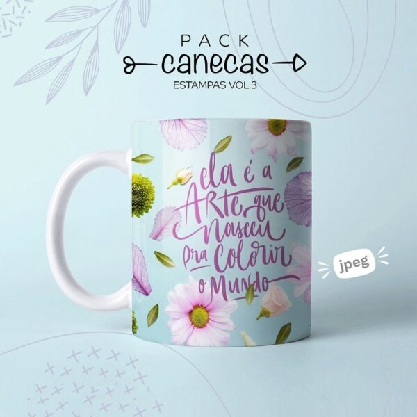 Estampas Caneca Dia Das Mulheres Frases De Coragem Incentivo