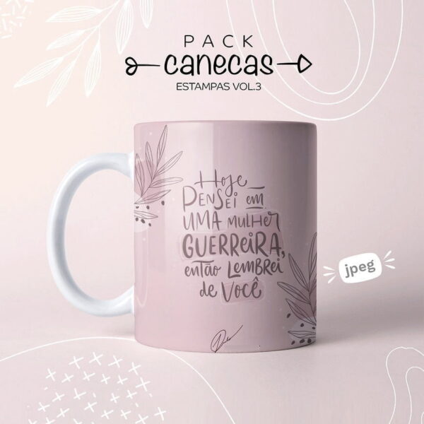 Estampas Caneca Dia Das Mulheres Frases De Coragem Incentivo